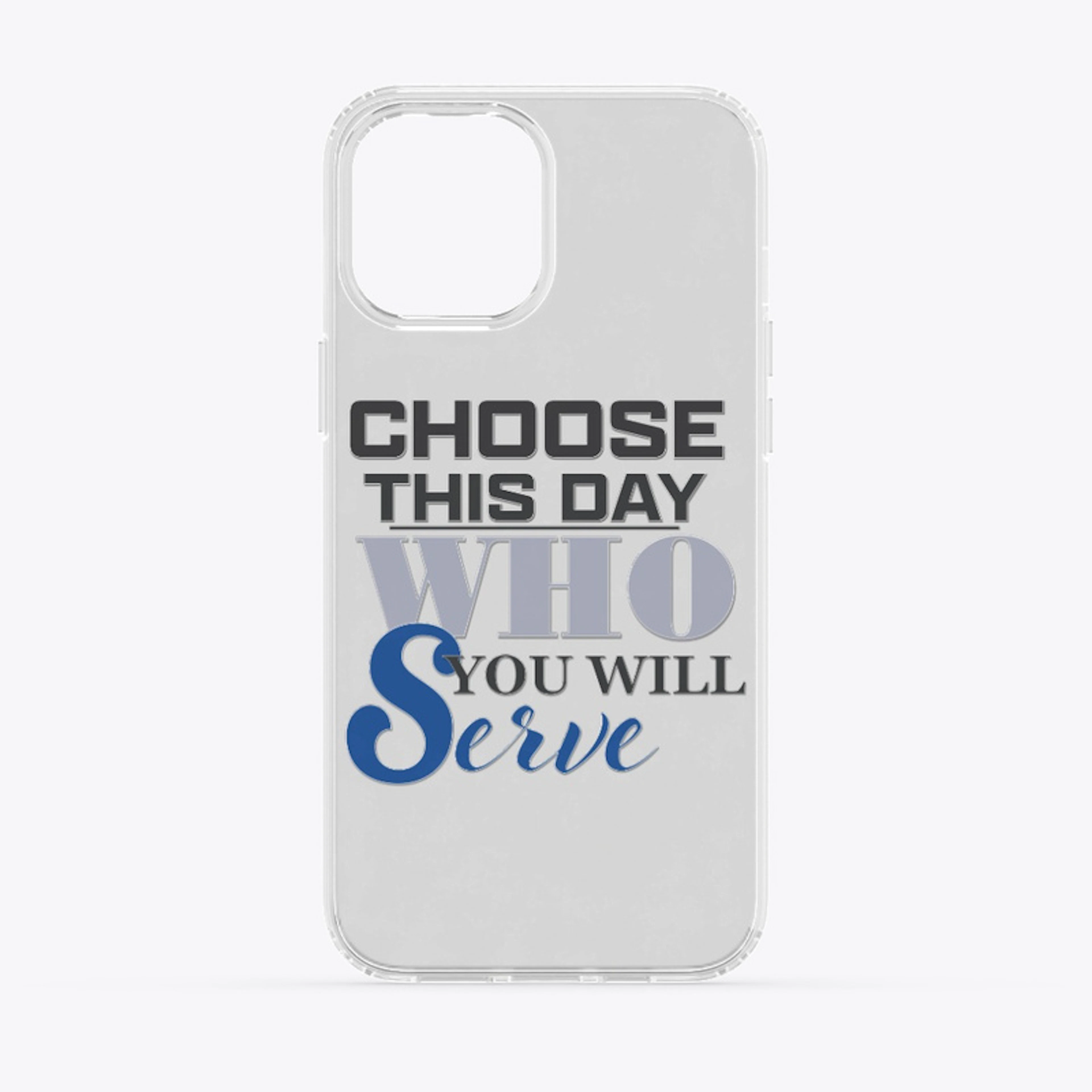 "CHOOSE THIS DAY" BLUE iPhone Clear Case